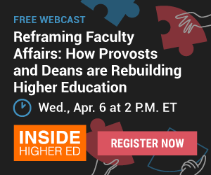 Reframing Faculty Affairs: How Provosts and Deans are Rebuilding Higher Education