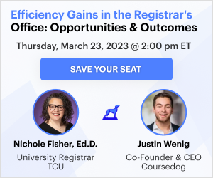 Efficiency Gains in the Registrar's Office: Opportunities & Outcomes
