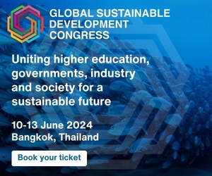 Global Sustainable Development Congress 2024 | Uniting Higher Education, Governments, Industry and Society for a Sustainable Future
